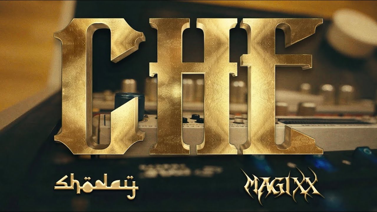 Shoday & Magixx - CHE