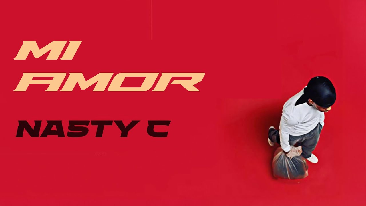 Nasty C - Mi Amor (Official Audio)