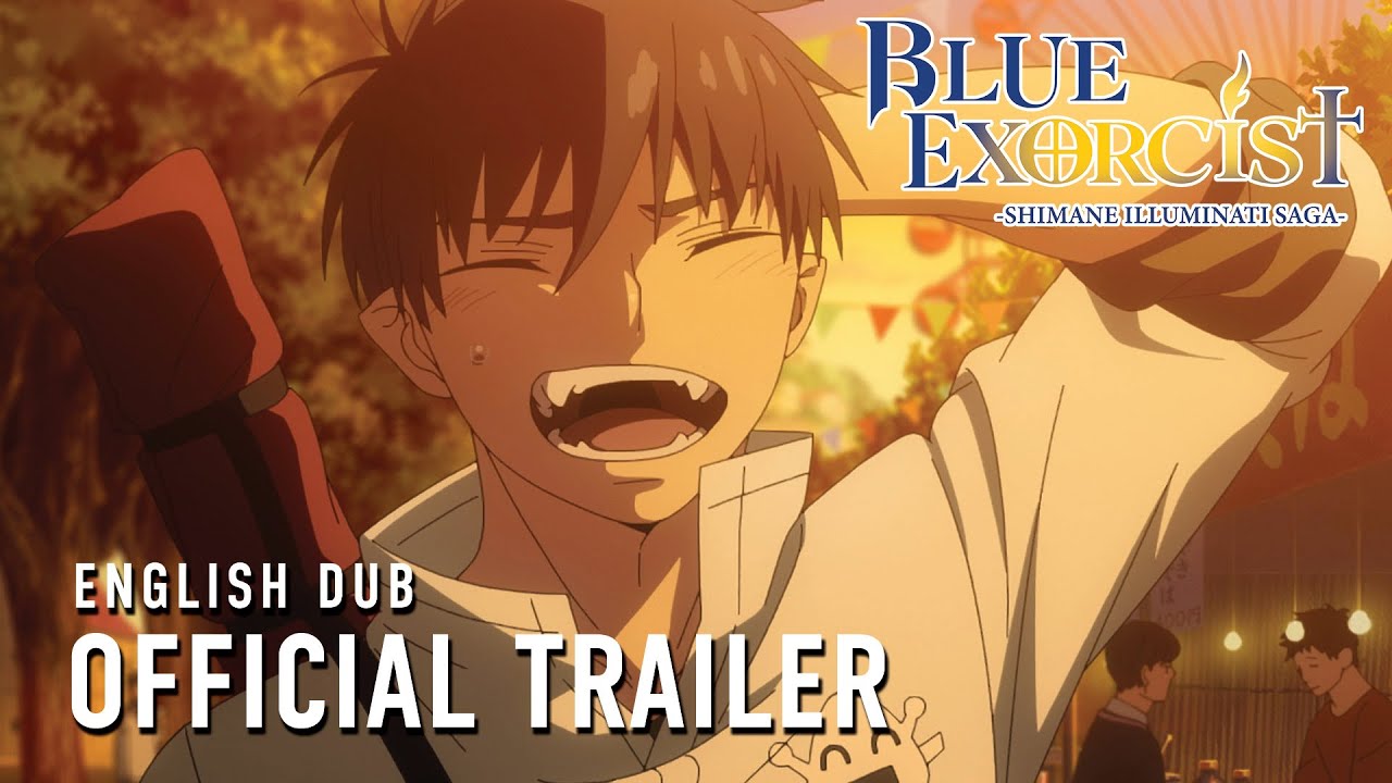 Blue Exorcist -Shimane Illuminati Saga-  |  OFFICIAL TRAILER (English dub)