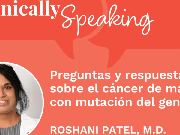 Información comprobada sobre el cáncer de mama con mutación del gen HER2