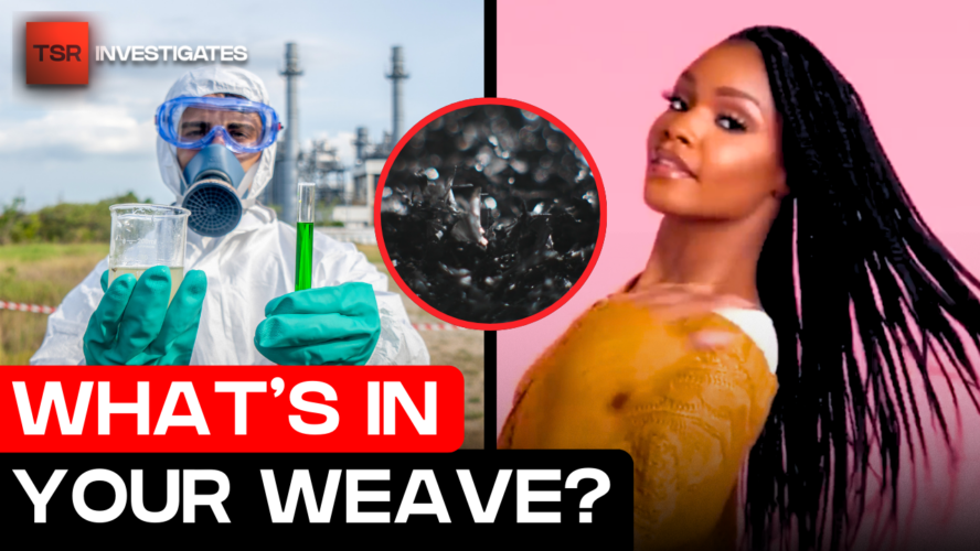 NEW: 900 Chemical substances Discovered In Hair Extensions From Prime Manufacturers ⚠️ | TSR Investigates