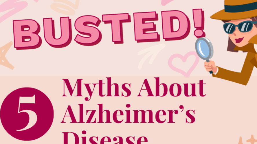 5 Myths About Alzheimer’s Illness
